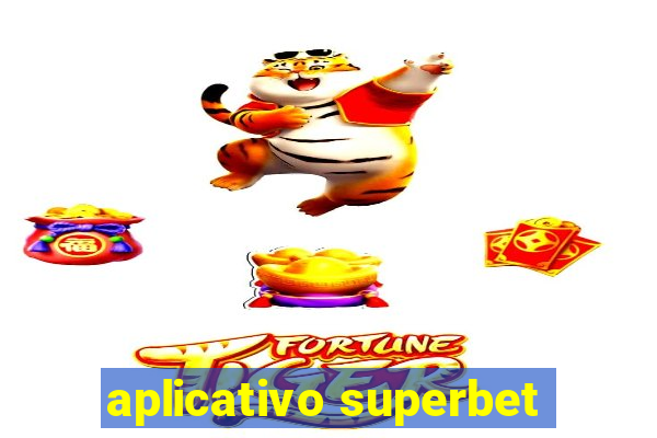 aplicativo superbet